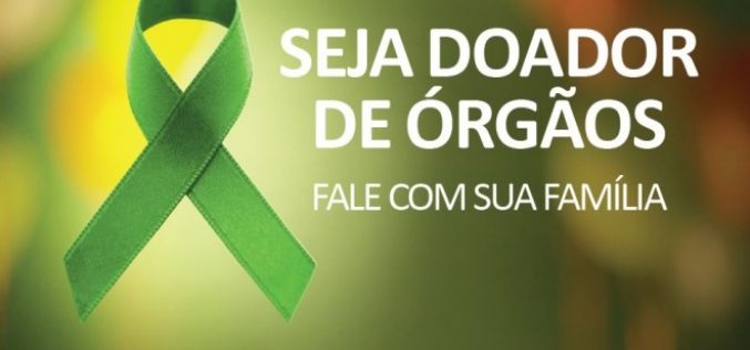 Dia Nacional do Doador de Órgãos quer conscientizar familiares sobre autorização para transplante