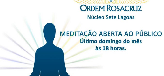 AMORC promove Meditação aberta no próximo domingo