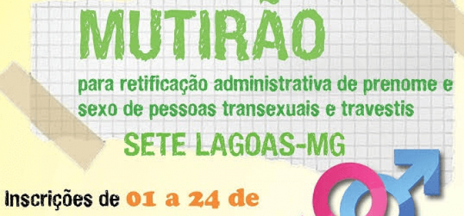 Defensoria Pública em Sete Lagoas promove mutirão para retificação de pronome e sexo de pessoas LGBTI