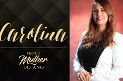 Mulher do ano 2019: Carolina Machado