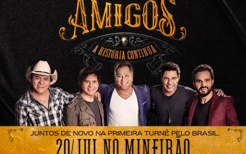 Belo Horizonte recebe primeiro show da turnê “Amigos 20 Anos – A História Continua”