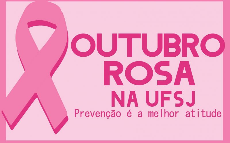 UFSJ realiza campanha de prevenção e detecção precoce do câncer de mama