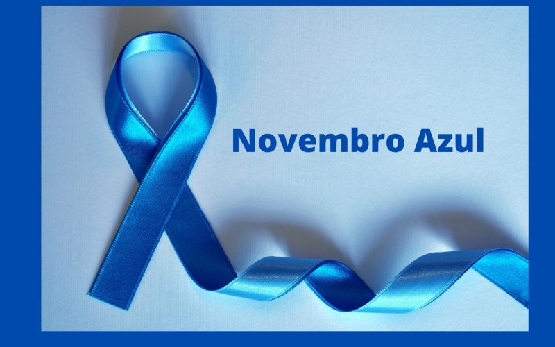 Novembro Azul: Se você valoriza a sua vida, previna-se !