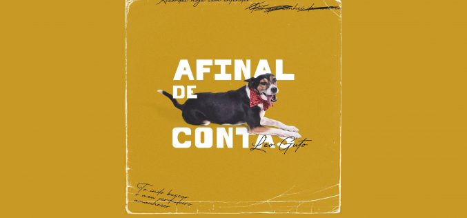 Leo Guto lança seu novo Single “Afinal de Contas”