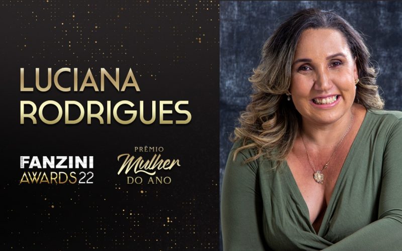 Mulher do Ano 2022: Luciana Rodrigues