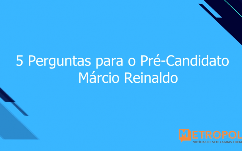 5 perguntas para o ex-deputado Márcio Reinaldo