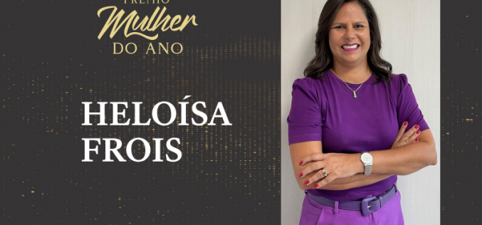 Mulher do Ano 2024: Heloísa Frois